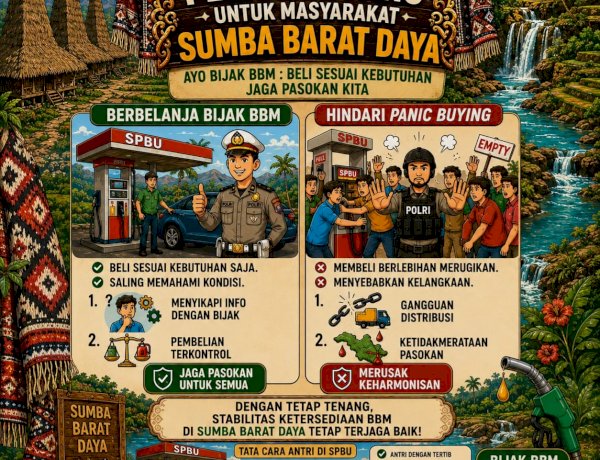 POLRES SUMBA BARAT DAYA AJAK MASYARAKAT BIJAK GUNAKAN BBM DAN HINDARI PANIC BUYING