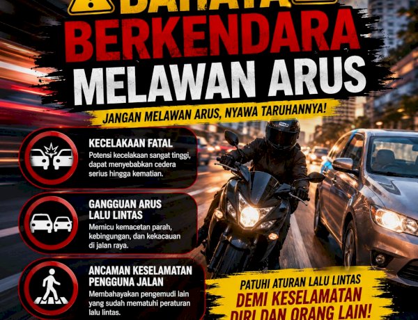 BAHAYA BERKENDARA MELAWAN ARUS, NYAWA TARUHANNYA!