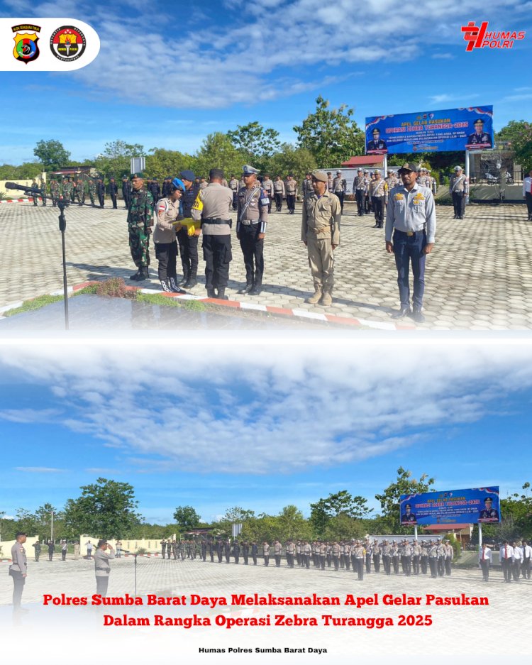 PERKUAT KAMSELTIBCARLANTAS POLRES SUMBA BARAT DAYA MELAKSANAKAN APEL GELAR PASUKAN OPSERASI ZEBRA TURANGGA 2025