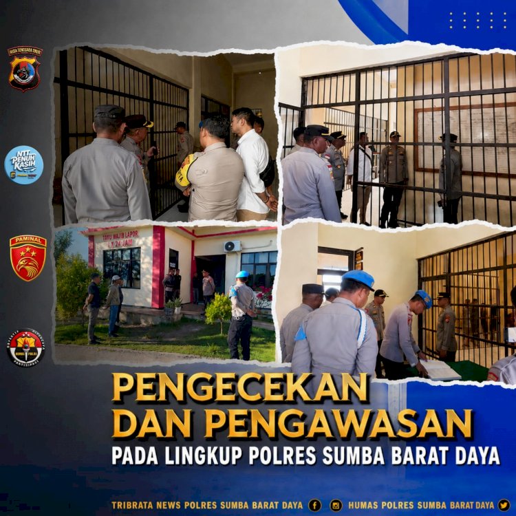 PENGECEKAN DAN PENGAWASAN PADA LINGKUP POLRES SUMBA BARAT DAYA