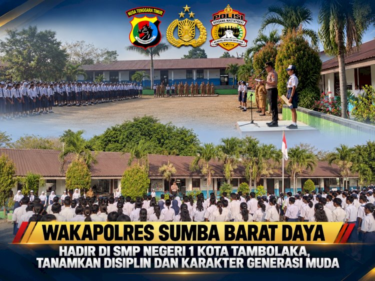 WAKAPOLRES SUMBA BARAT DAYA HADIR DI SMP NEGERI 1 KOTA TAMBOLAKA, TANAMKAN DISIPLIN DAN KARAKTER GENERASI MUDA