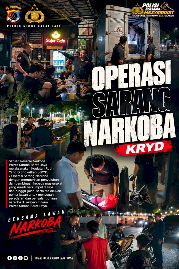 CEGAH PENYALAHGUNAAN NARKOBA DAN MIRAS, SATRESNARKOBA POLRES SUMBA BARAT DAYA GELAR OPERASI SARANG NARKOBA